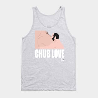 Chub Love Tank Top